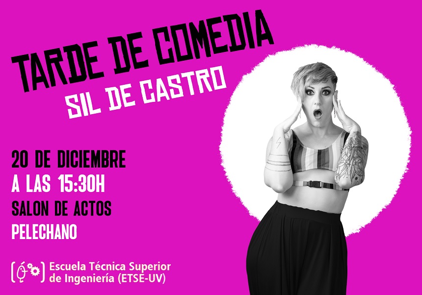 Tarde de comedia en la ETSE-UV con Sil de Castro - miércoles 20 diciembre -